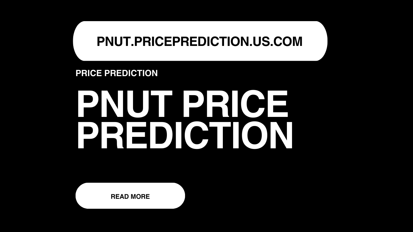 PNUT Price Prediction | PNUT Forecast 2025, 2030, 2040